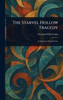 The Starvel Hollow Tragedy - (Hardback or Cased Book)
