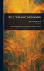Kultur in Cartoons - (Hardback or Cased Book)
