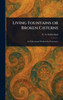 Living Fountains or Broken Cisterns - (Hardback or Cased Book)