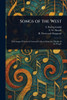Songs of the West - (Paperback or Softback)