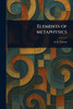Elements of Metaphysics - (Paperback or Softback)