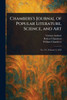 Chambers's Journal of Popular Literature, Science, and Art - 9781023510202