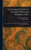 A Second Letter to the Rev. William Maskell, M.A. - (Hardback or Cased Book)