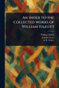 An Index to the Collected Works of William Hazlitt - (Paperback or Softback)