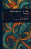 Shepherds of the Wild - (Hardback or Cased Book)