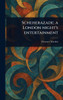Scheherazade: a London Night's Entertainment - (Hardback or Cased Book)