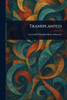 Transplanted - (Paperback or Softback)