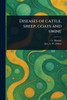 Diseases of Cattle, Sheep, Goats and Swine - (Paperback or Softback)