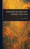 Soissons Before and During the War - (Hardback or Cased Book)