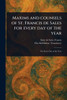 Maxims and Counsels of St. Francis De Sales for Every Day of the Year - (Paperback or Softback)