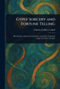 Gypsy Sorcery and Fortune Telling - (Paperback or Softback)