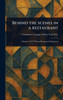 Behind the Scenes in a Restaurant - (Hardback or Cased Book)