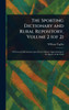 The Sporting Dictionary and Rural Repository, Volume 2 (of 2) - (Hardback or Cased Book)