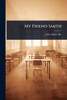 My Friend Smith - (Paperback or Softback)