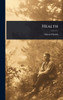 Health - (Hardback or Cased Book)