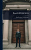 Bank Officers - (Hardback or Cased Book)