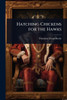Hatching Chickens for the Hawks - (Paperback or Softback)