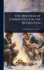 The Ministers of Connecticut in the Revolution - (Hardback or Cased Book)