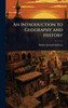 An Introduction to Geography and History - (Hardback or Cased Book)