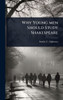 Why Young men Should Study Shakespeare - (Hardback or Cased Book)