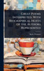 Great Poems Interpreted, With Biographical Notes of the Authors Represented - (Hardback or Cased Book)