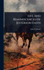 Life And Reminiscences Of Jefferson Davis - (Hardback or Cased Book)