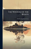 The Wisdom of the Beasts - (Hardback or Cased Book)
