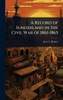 A Record of Sunderland in the Civil War of 1861-1865 - (Hardback or Cased Book)