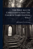 The First Age Of Christianity And The Church Third Edition Vol I - (Paperback or Softback)