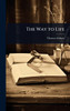 The Way to Life - (Hardback or Cased Book)