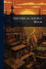 Historical Source Book - (Paperback or Softback)