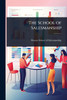The School of Salesmanship - (Paperback or Softback)