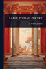 Early Persian Poetry - (Paperback or Softback)