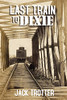 Last Train To Dixie