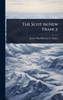 The Scot in New France - (Hardback or Cased Book)