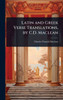 Latin and Greek Verse Translations, by C.D. Maclean - (Hardback or Cased Book)