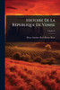 Histoire De La RÃ(c)publique De Venise - (Paperback or Softback)