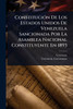 ConstituciÃ3n De Los Estados Unidos De Venezuela Sancionada Por La Asamblea Nacional Constituyente En 1893 - (Paperback or Softback)