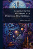 Lessons in the Mechanics of Personal Magnetism ... - (Paperback or Softback)