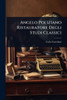 Angelo Poliziano Ristauratore Degli Studi Classici - (Paperback or Softback)