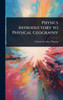Physics Introductory to Physical Geography - (Hardback or Cased Book)
