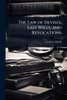 The Law of Devises, Last Wills, and Revocations - (Paperback or Softback)