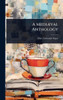 A MediÃ]val Anthology - (Hardback or Cased Book)