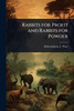 Rabbits for Profit and Rabbits for Powder - (Paperback or Softback)