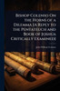 Bishop Colenso On the Horns of a Dilemma [A Reply to the Pentateuch and Book of Joshua Critically Examined] - (Paperback or Softback)