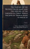The History of the Blessed Virgin Mary and the History of the Likeness of Christ Which the Jews of Tiberias Made to Mock At - (Hardback or Cased Book)