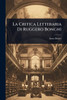La Critica Letteraria Di Ruggero Bonghi - (Paperback or Softback)