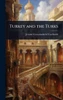 Turkey and the Turks - (Hardback or Cased Book)