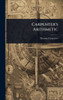Carpenter's Arithmetic - (Hardback or Cased Book)