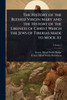 The History of the Blessed Virgin Mary and the History of the Likeness of Christ Which the Jews of Tiberias Made to Mock At - (Paperback or Softback)